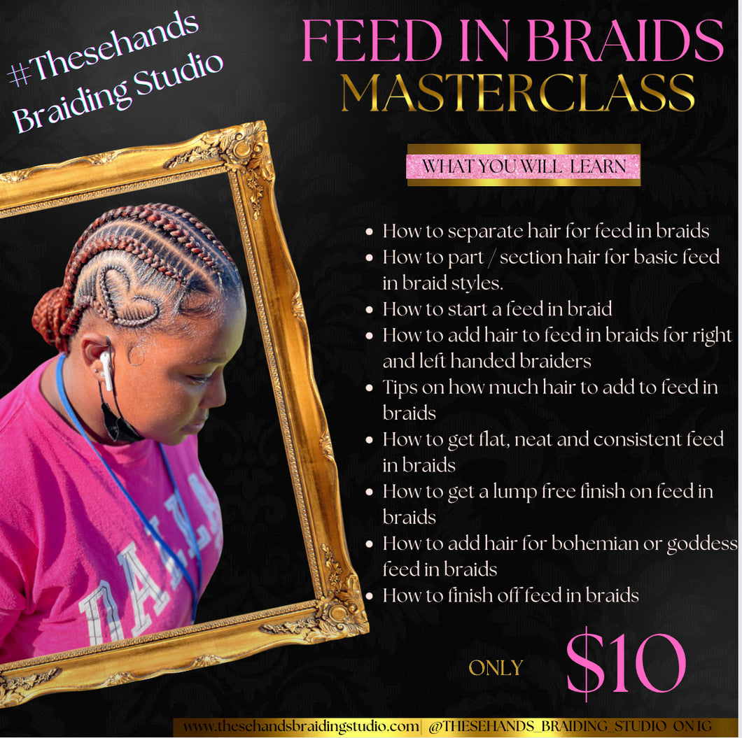 #THESEHANDS Virtual Feed In Braid Masterclass